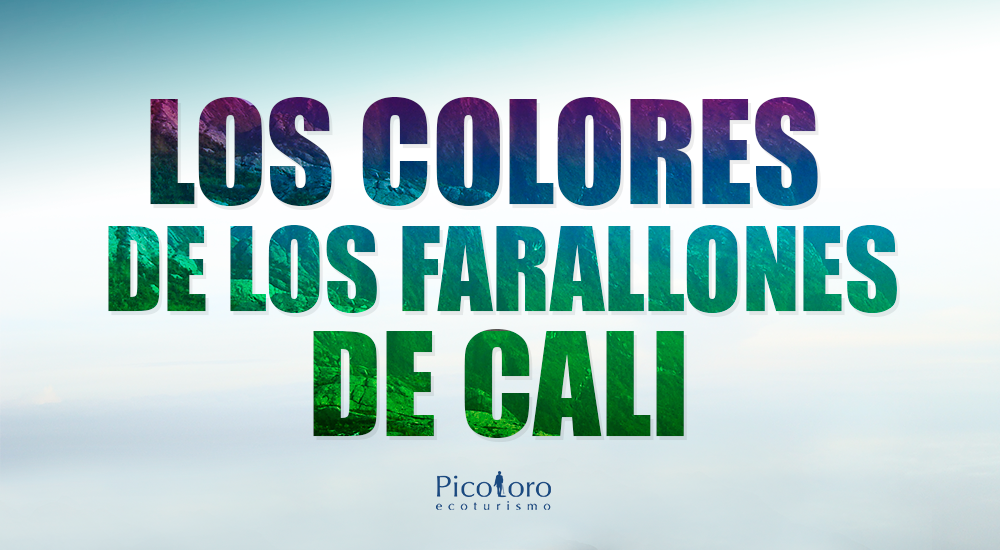 Los colores de los Farallones de Cali